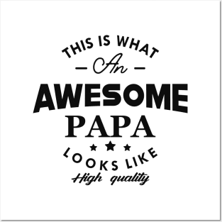 Papa - This is what an awesome papa looks like Posters and Art